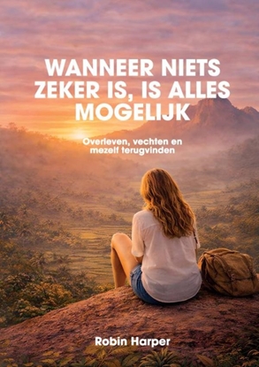Afbeeldingen van Wanneer niets zeker is, is alles mogelijk