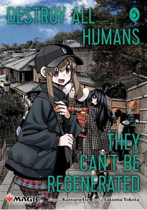 Afbeeldingen van Destroy All Humans. They Can't Be Regenerated. A Magic: The Gathering Manga Destroy All Humans. They Can't Be Regenerated. A Magic: The Gathering Manga, Vol. 5