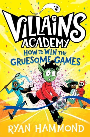 Afbeelding van Villains Academy How to Win the Gruesome Games