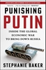 Afbeelding van Punishing Putin: Inside the Global Economic War to Bring Down Russia