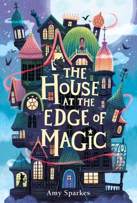 Afbeeldingen van The House at the Edge of Magic Sparkes, A: House at the Edge of Magic