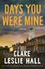 Afbeelding van Hall, C: Days You Were Mine