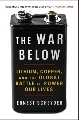 Afbeeldingen van The War Below: Lithium, Copper, and the Global Battle to Power Our Lives