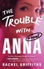 Afbeelding van The Trouble with Anna