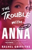 Afbeelding van The Trouble with Anna