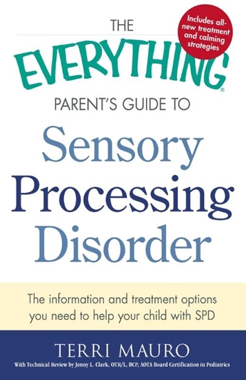 Afbeelding van Everything (R) The Everything Parent's Guide To Sensory Processing Disorder