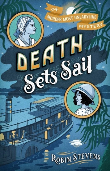 Afbeelding van A Murder Most Unladylike Mystery Stevens, R: Death Sets Sail