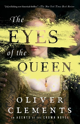 Afbeeldingen van An Agents of the Crown Novel The Eyes of the Queen