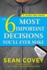 Afbeelding van The 6 Most Important Decisions You'll Ever Make