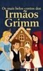 Afbeelding van Os mais belos contos dos Irmãos Grimm
