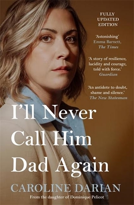 Afbeeldingen van I'll Never Call Him Dad Again: By the daughter of Dominique and Gisele Pelicot