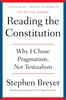 Afbeelding van Reading the Constitution: Why I Chose Pragmatism, Not Textualism