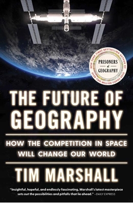 Afbeeldingen van Politics of Place The Future of Geography: How the Competition in Space Will Change Our World
