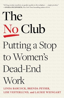 Afbeeldingen van The No Club: Putting a Stop to Women's Dead-End Work