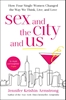 Afbeelding van Sex and the City and Us