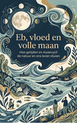 Afbeeldingen van Eb, vloed en volle maan