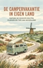 Afbeelding van De campervakantie in eigen land