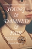 Afbeelding van Young and Damned and Fair