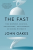 Afbeelding van The Fast: The History, Science, Philosophy, and Promise of Doing Without