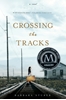 Afbeelding van Crossing the Tracks