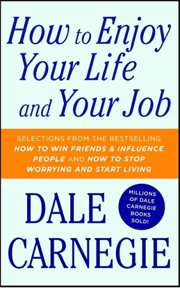 Afbeeldingen van Dale Carnegie Books How to Enjoy Your Life and Your Job