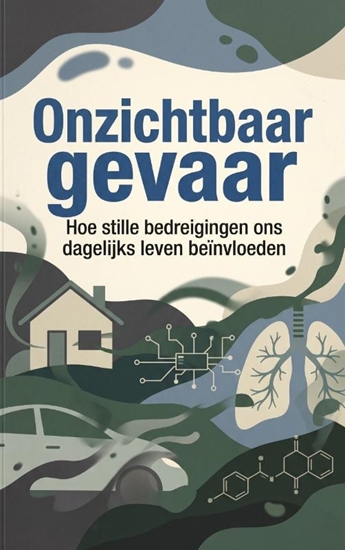 Afbeelding van Onzichtbaar gevaar