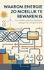 Afbeelding van Waarom energie zo moeilijk te bewaren is