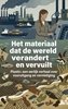 Afbeelding van Het materiaal dat de wereld verandert en vervuilt