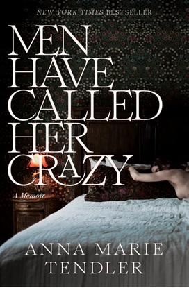 Afbeeldingen van Men Have Called Her Crazy: A Memoir