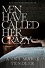 Afbeelding van Men Have Called Her Crazy: A Memoir