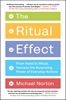 Afbeelding van The Ritual Effect: From Habit to Ritual, Harness the Surprising Power of Everyday Actions