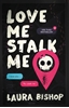 Afbeelding van Obsessively Yours Love Me Stalk Me