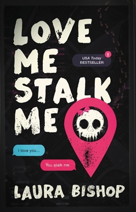 Afbeeldingen van Obsessively Yours Love Me Stalk Me