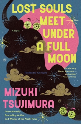 Afbeeldingen van A Lost Souls Novel Tsujimura, M: Lost Souls Meet Under a Full Moon