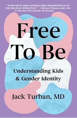 Afbeeldingen van Free to Be: Understanding Kids & Gender Identity