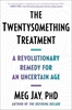 Afbeelding van The Twentysomething Treatment: A Revolutionary Remedy for an Uncertain Age