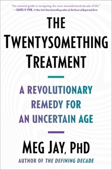 Afbeelding van The Twentysomething Treatment: A Revolutionary Remedy for an Uncertain Age