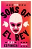 Afbeelding van Espinoza, A: Sons of El Rey