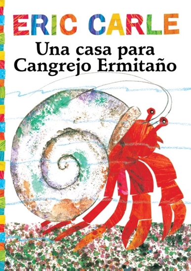 Afbeelding van World of Eric Carle Una Casa Para Cangrejo Ermitaño (a House for Hermit Crab)