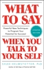 Afbeelding van What to Say When You Talk to Your Self
