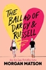 Afbeelding van The Ballad of Darcy and Russell