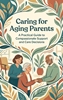 Afbeelding van Caring for Aging Parents