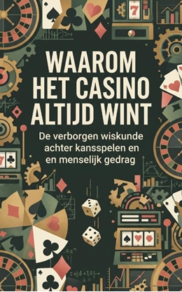 Afbeeldingen van Waarom het casino altijd wint