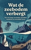 Afbeelding van Wat de zeebodem verbergt
