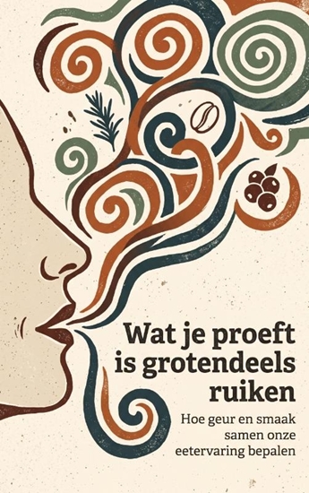 Afbeelding van Wat je proeft is grotendeels ruiken