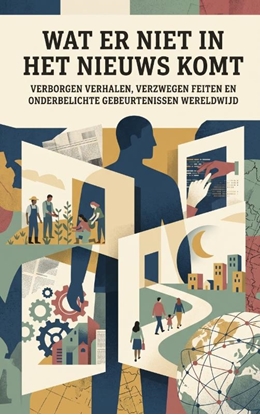 Afbeeldingen van Wat er niet in het nieuws komt