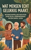Afbeelding van Wat mensen echt gelukkig maakt