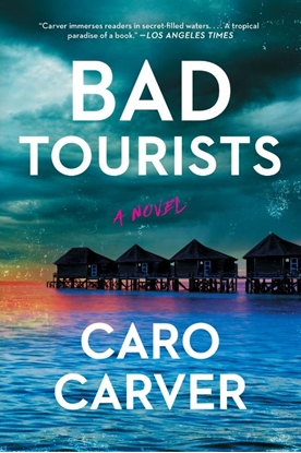 Afbeeldingen van Carver, C: Bad Tourists