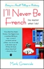 Afbeelding van I'll Never Be French (no matter what I do)