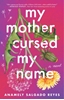 Afbeelding van My Mother Cursed My Name